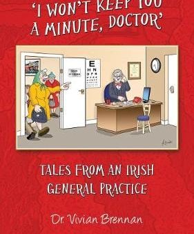 Vivian Brennan:  I Won t Keep you a Minute, Doctor  [2021] paperback Online