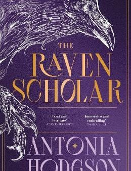 Antonia Hodgson: The Raven Scholar [2025] hardback Discount