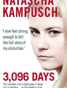 Natascha Kampusch: 3,096 Days [2010] paperback Supply