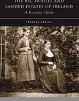 Terence Dooley: Big Houses and Landed Estates of Ireland [2007] paperback Online Hot Sale