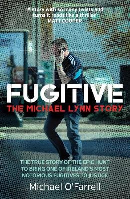 Michael O Farrell: Fugitive: The Michael Lynn Story [2024] paperback For Cheap