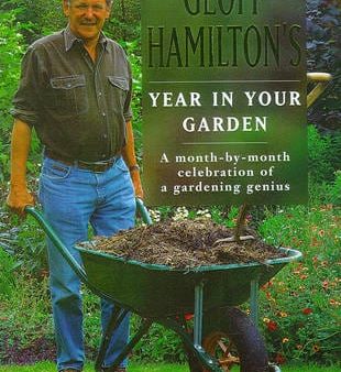 A. M. Clevely: Geoff Hamilton s Year in Your Garden [1998] hardback For Sale