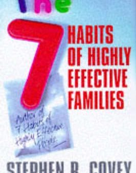 Stephen R. Covey: The 7 Habits of Highly Effective Familes [1998] hardback For Discount