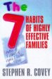 Stephen R. Covey: The 7 Habits of Highly Effective Familes [1998] hardback For Discount