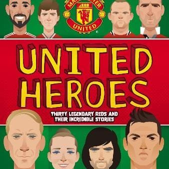 United Manchester: Manchester United Heroes [2024] paperback For Cheap